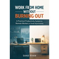 Work From Home Without Burning Out (E-Book)